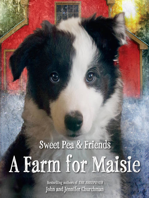 Title details for A Farm for Maisie by Jennifer Churchman - Available